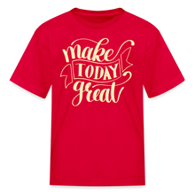 Load image into Gallery viewer, Make Today Great Kids' T-Shirt - red
