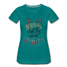 Load image into Gallery viewer, MENTALAIRE Affirmation Women’s Premium T-Shirt - teal