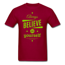 Load image into Gallery viewer, BELIVE IN YOUR SELF Unisex Classic T-Shirt - dark red