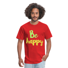 Load image into Gallery viewer, Be Happy Unisex Classic T-Shirt - red