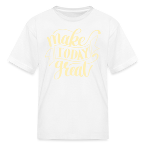 Make Today Great Kids' T-Shirt - white