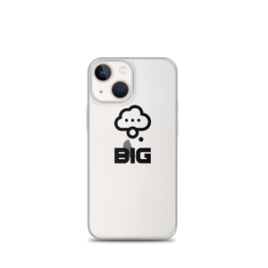 Think BIG iPhone Case