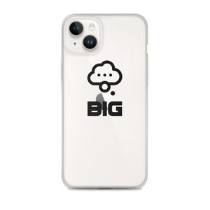 Think BIG iPhone Case