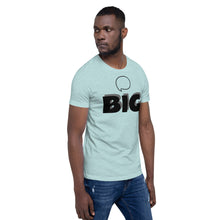 Load image into Gallery viewer, Think BIG Short-Sleeve Unisex T-Shirt