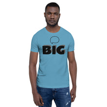 Load image into Gallery viewer, Think BIG Short-Sleeve Unisex T-Shirt