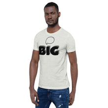 Load image into Gallery viewer, Think BIG Short-Sleeve Unisex T-Shirt