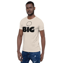 Load image into Gallery viewer, Think BIG Short-Sleeve Unisex T-Shirt