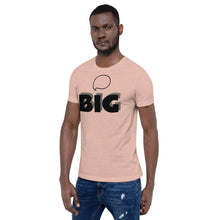 Load image into Gallery viewer, Think BIG Short-Sleeve Unisex T-Shirt