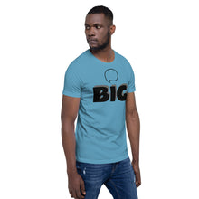 Load image into Gallery viewer, Think BIG Short-Sleeve Unisex T-Shirt