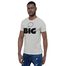Load image into Gallery viewer, Think BIG Short-Sleeve Unisex T-Shirt