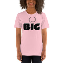 Load image into Gallery viewer, Think BIG Short-Sleeve Unisex T-Shirt