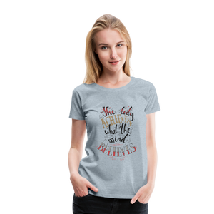 MENTALAIRE Affirmation Women’s Premium T-Shirt - heather ice blue