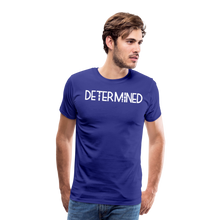 Load image into Gallery viewer, DETERMINED Men&#39;s Premium T-Shirt - royal blue