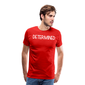 DETERMINED Men's Premium T-Shirt - red