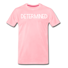 Load image into Gallery viewer, DETERMINED Men&#39;s Premium T-Shirt - pink