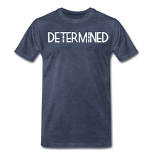 Load image into Gallery viewer, DETERMINED Men&#39;s Premium T-Shirt - heather blue