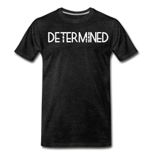 Load image into Gallery viewer, DETERMINED Men&#39;s Premium T-Shirt - charcoal grey