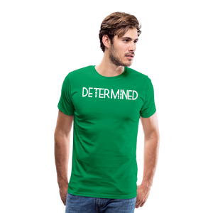 DETERMINED Men's Premium T-Shirt - kelly green