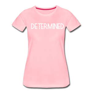 DETERMINED Women’s Premium T-Shirt - pink
