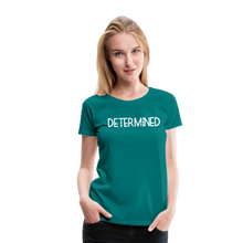 Load image into Gallery viewer, DETERMINED Women’s Premium T-Shirt - teal