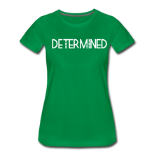 Load image into Gallery viewer, DETERMINED Women’s Premium T-Shirt - kelly green