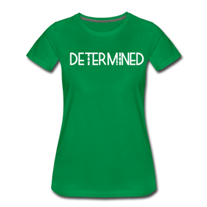 DETERMINED Women’s Premium T-Shirt - kelly green