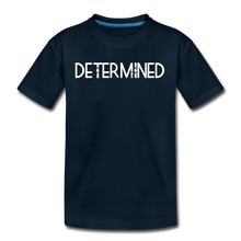 Load image into Gallery viewer, DETERMINED Kids&#39; Premium T-Shirt - deep navy