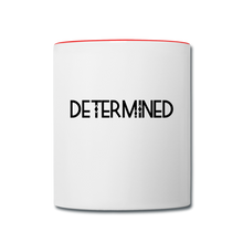 Load image into Gallery viewer, DETERMINED Contrast Coffee Mug - white/red
