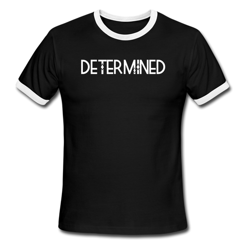 DETERMINED Men's Ringer T-Shirt - black/white