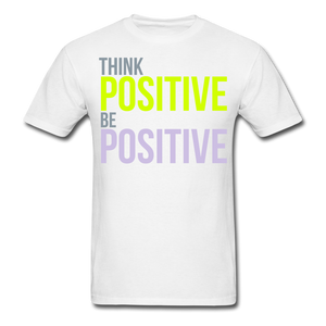 THINK POSITIVE Unisex Classic T-Shirt - white