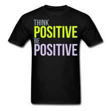 Load image into Gallery viewer, THINK POSITIVE Unisex Classic T-Shirt - black