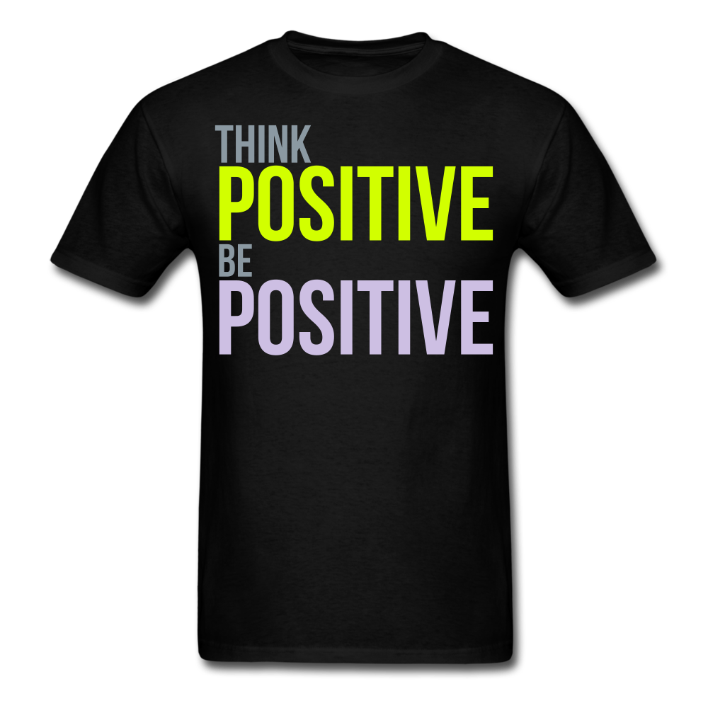 THINK POSITIVE Unisex Classic T-Shirt - black