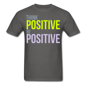 THINK POSITIVE Unisex Classic T-Shirt - charcoal