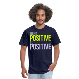 THINK POSITIVE Unisex Classic T-Shirt - navy