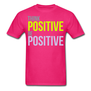 THINK POSITIVE Unisex Classic T-Shirt - fuchsia