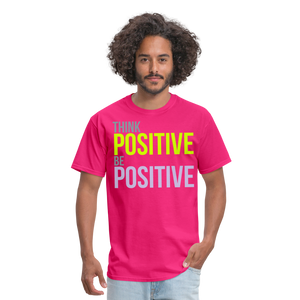 THINK POSITIVE Unisex Classic T-Shirt - fuchsia