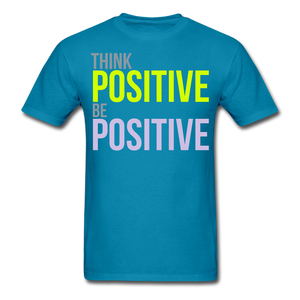 THINK POSITIVE Unisex Classic T-Shirt - turquoise