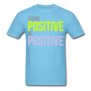 THINK POSITIVE Unisex Classic T-Shirt - aquatic blue