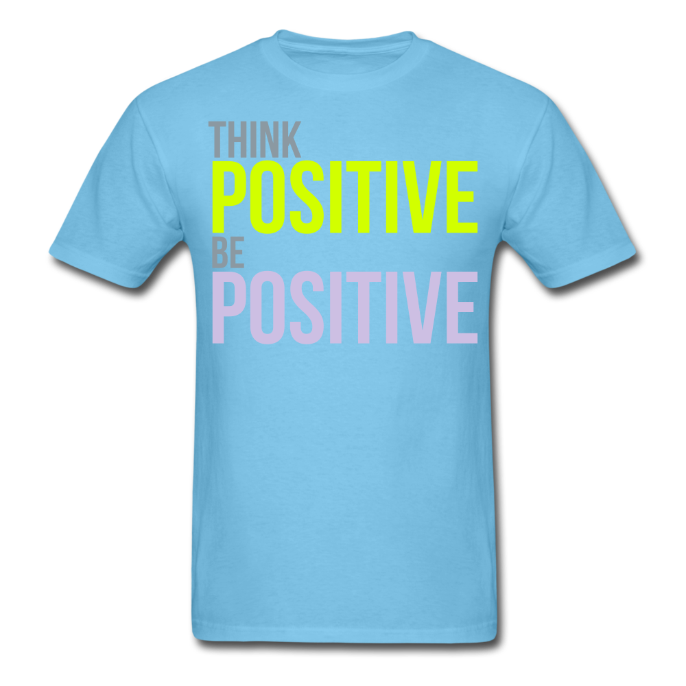 THINK POSITIVE Unisex Classic T-Shirt - aquatic blue